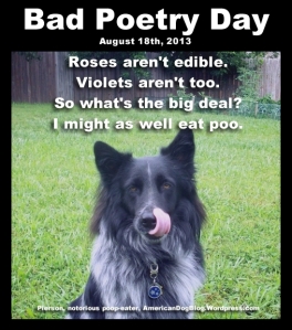 Bad Poetry Day - Roses Aren't Edible